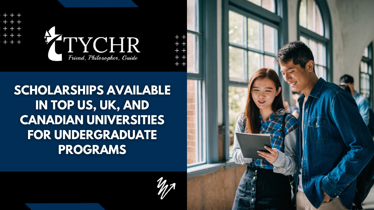 Scholarships available in top US, UK, and Canadian universities for undergraduate programs